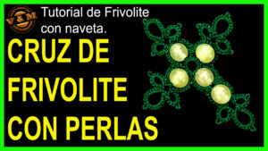 CRUZ DE FRIVOLITE Y PATRON