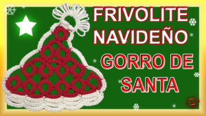 GORRO DE FRIVOLITE DE PAPA NOEL