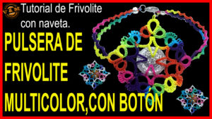 PULSERA DE FRIVOLITE Y PATRON PASO A PASO